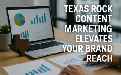 Texas Rock Content Marketing Elevates Your Brand Reach