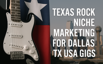 Texas Rock Niche Marketing For Dallas TX USA Gigs