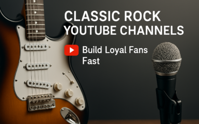 Classic Rock YouTube Channels: Build Loyal Fans Fast