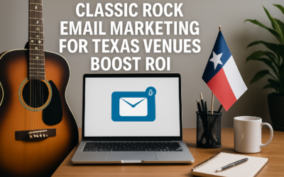 Classic Rock Email Marketing For Texas Venues Boost ROI