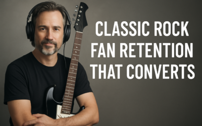 Classic Rock Fan Retention That Converts