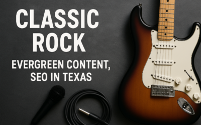 Classic Rock Evergreen Content, Classic Rock Seo In Texas
